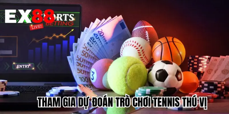 Tham gia dự đoán trò chơi tennis thú vị